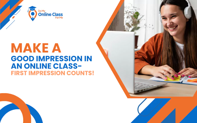 Make A Good Impression In An Online Class – First Impression Counts!